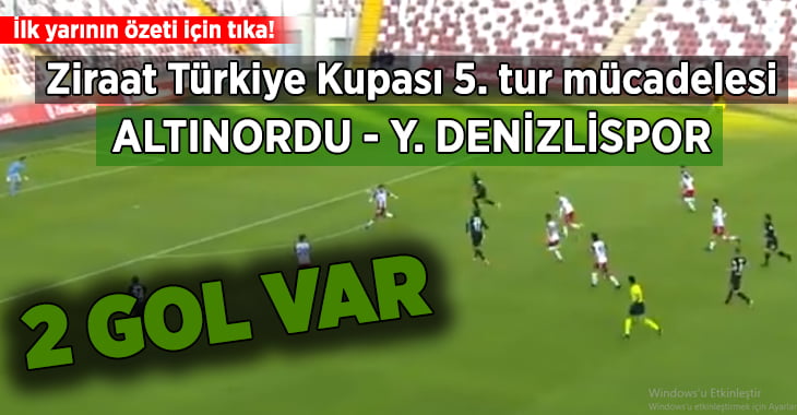 (ÖZET) Altınordu – Yukatel Denizlispor ilk yarı sona erdi