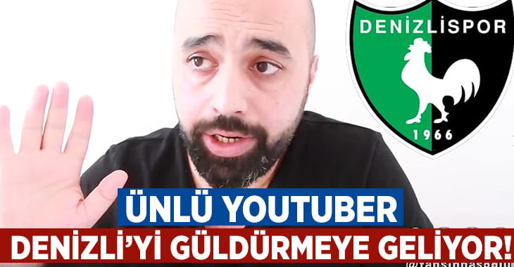 Tahsin Hasoğlu Denizli’yi güldürmeye geliyor!