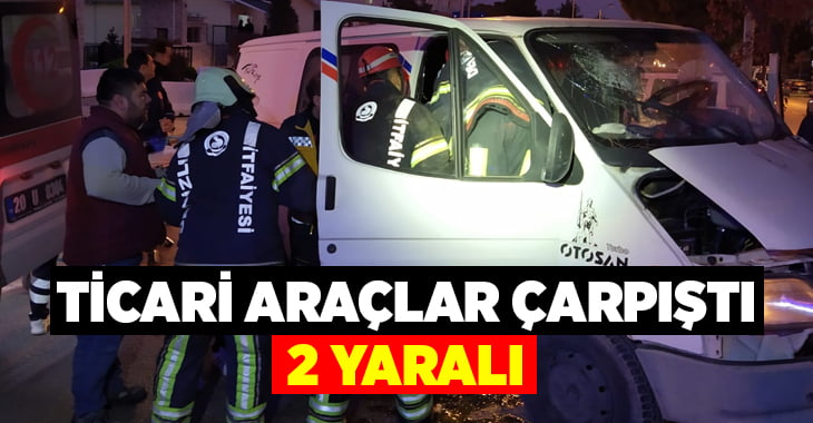 Ticari araçlar çarpıştı: 2 yaralı