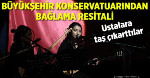 Denizli Büyükşehir Konservatuarından bağlama resitali!