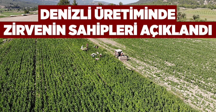 Denizli üretiminde zirvenin sahipleri açıklandı