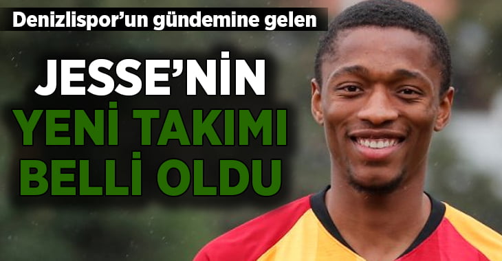 Denizlispor’un gündemindeki Jesse’nin yeni takımı belli oldu