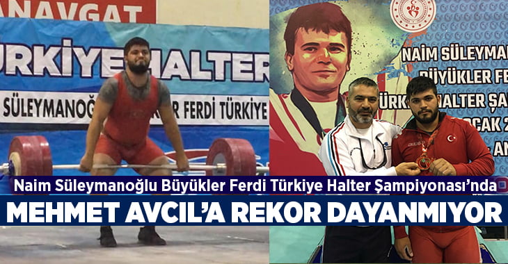 Mehmet Avcıl’a rekorlar dayanmıyor