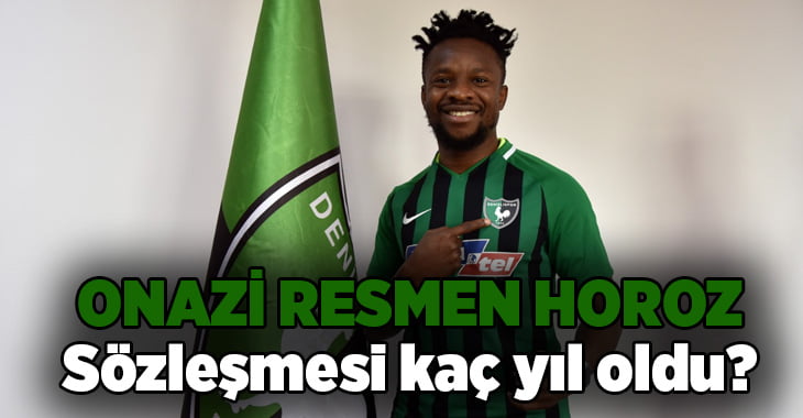 Ogenyi Onazi resmen Denizlispor’da