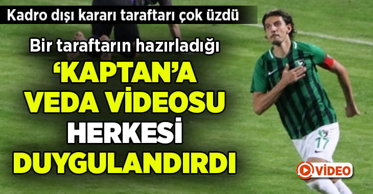 Taraftarın Mehmet Akyüz’e veda videosu duygulandırdı