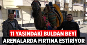 11 yaşındaki Buldan Beyi arenalarda fırtına estiriyor