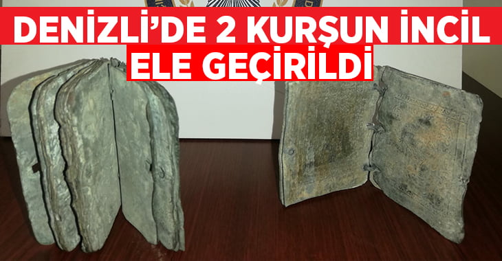 Denizli’de kurşun İncil ele geçirildi