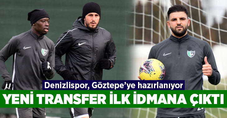 Denizlispor, Göztepe’ye hazırlanıyor