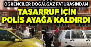 Doğalgaz faturasından tasarruf için polisi ayağa kaldırdılar