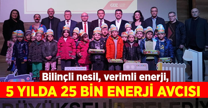 Bilinçli nesil, verimli enerji, 5 yılda 25 bin enerji avcısı