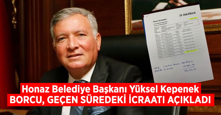 Başkan Kepenek Honaz Belediyesi’nin borcunu paylaştı