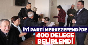 İYİ Parti Merkezefendi’de 400 delege belirlendi