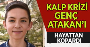 Kalp krizi 14 yaşındaki genci hayattan kopardı