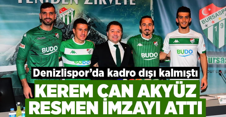 Kerem Can Akyüz resmen Bursaspor’da