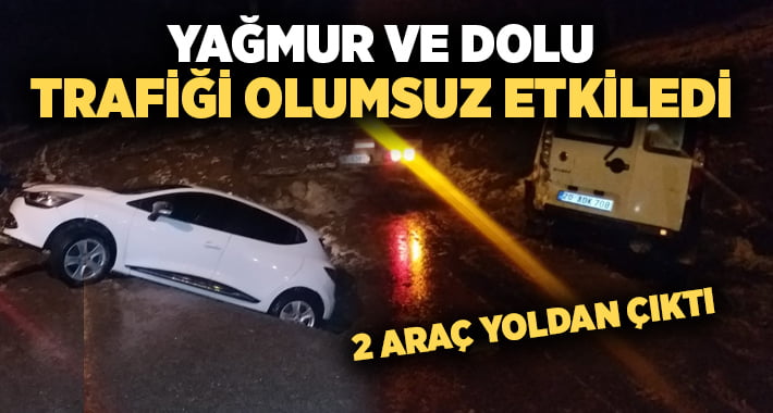 Denizli’de yağmur ve dolu trafiği olumsuz etkiledi