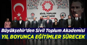 Büyükşehir’den Sivil Toplum Akademisi