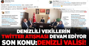 Denizlili vekillerin Twitter atışması devam ediyor, Son konu: Denizli Valisi!