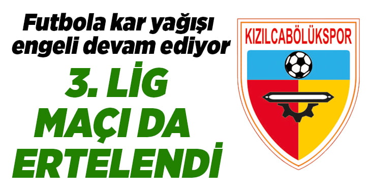 Futbola kar engeli devam ediyor.. 3. Lig maçı da ertelendi