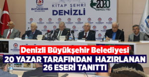 Denizli Büyükşehir Belediyesi 20 yazar tarafından hazırlanan 26 eseri tanıttı