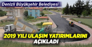 Büyükşehir ulaşım yatırımlarını 2019’da da sürdürdü