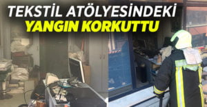 Tekstil atölyesinde yangın