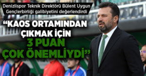 Denizlispor Teknik Direktörü Bülent Uygun Gençlerbirliği galibiyetini değerlendirdi