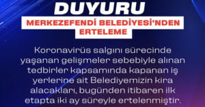 Merkezefendi Belediyesi’nden kira ertelemesi