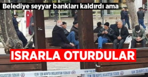 Belediye seyyar bankları kaldırdı ama ısrarla oturuyorlar