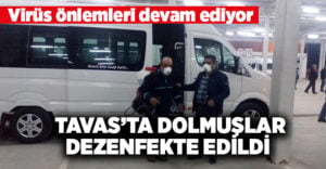 Tavas’ta dolmuşlar dezenfekte edildi