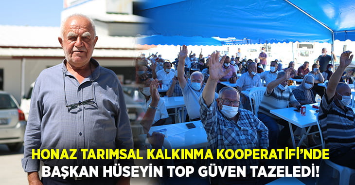 Honaz Tarım Kooperatifi’nde Hüseyin Top güven tazeledi