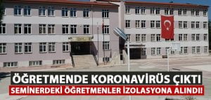 Denizli’de bir öğretmende Koronavirüs çıktı.. Seminerdeki öğretmenler izolasyona alındı!