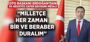 Başkan Erdoğan’dan, 30 Ağustos Mesajı:“Milletçe her zaman bir ve beraber duralım”