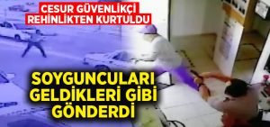 Cesur güvenlikçinin çabasıyla, soyguncular geldikleri gibi gittiler