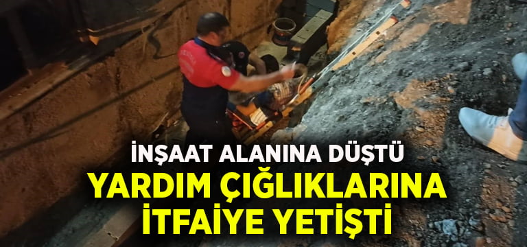 İnşaat alanına düştü, yardım çığlıklarına itfaiye yetişti