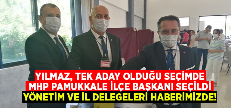 Mehmet Ali Yılmaz MHP Pamukkale İlçe Başkanı seçildi