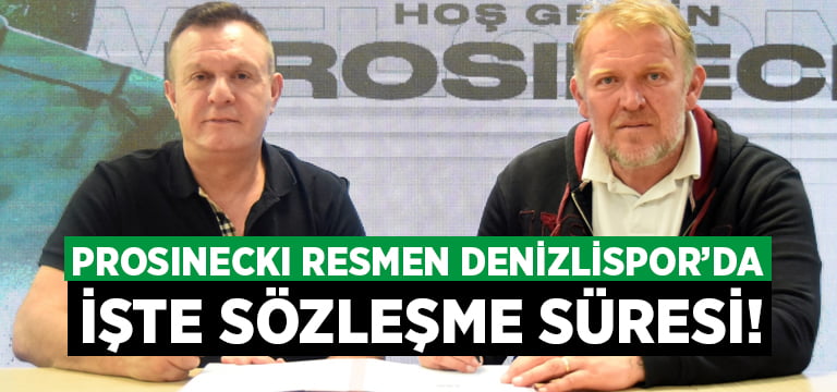 Prosinecki resmen Denizlispor’da