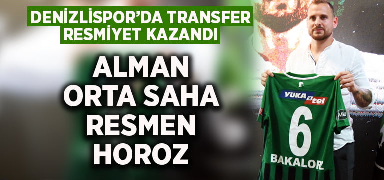 Bakalorz resmen Denizlispor’da