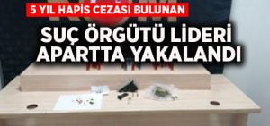 Denizli’de suç örgütü lideri apartta yakalandı