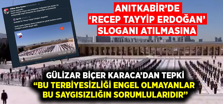 Anıtkabir’de ‘Recep Tayyip Erdoğan’ sloganı atılmasına Vekil Karaca’dan tepki