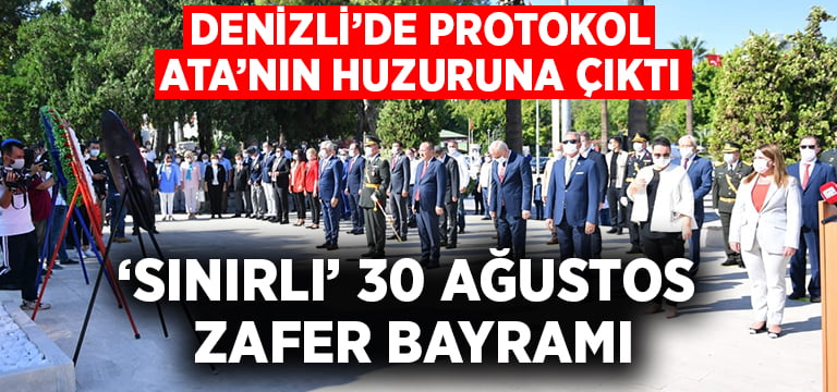 Denizli’de ‘Sınırlı’ 30 Ağustos Zafer Bayramı