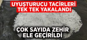 Denizli’de uyuşturucu tacirleri tek tek yakalandı