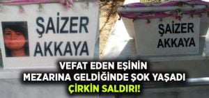 Eşinin mezarının başına geldiğinde şok yaşadı