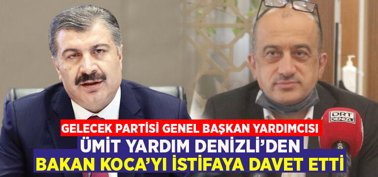 Denizli’den Sağlık Bakanı Koca’ya istifa çağrısı