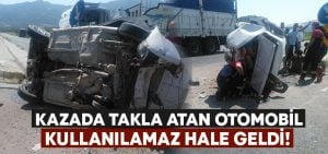 Kazada takla atan otomobil hurdaya döndü!