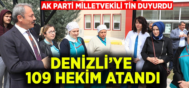 Denizli’de 109 hekim atandı