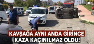 Kavşağa aynı anda girince kaza kaçınılmaz oldu!