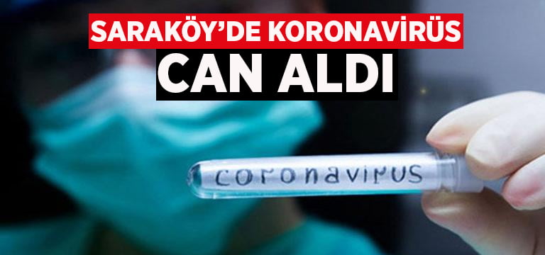 Sarayköy’de koronavirüs can aldı