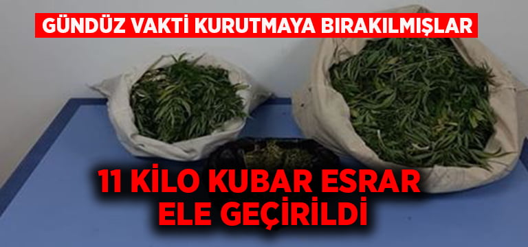 Gündüz vakti kurutulmaya bırakılmış esrar ele geçirildi