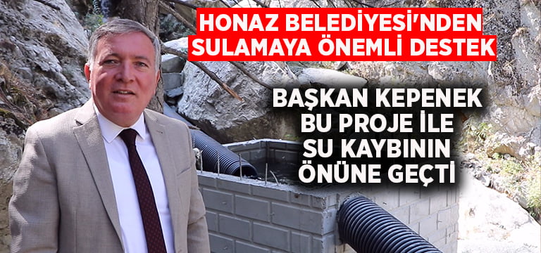 Honaz Belediyesi’nden sulamaya önemli destek