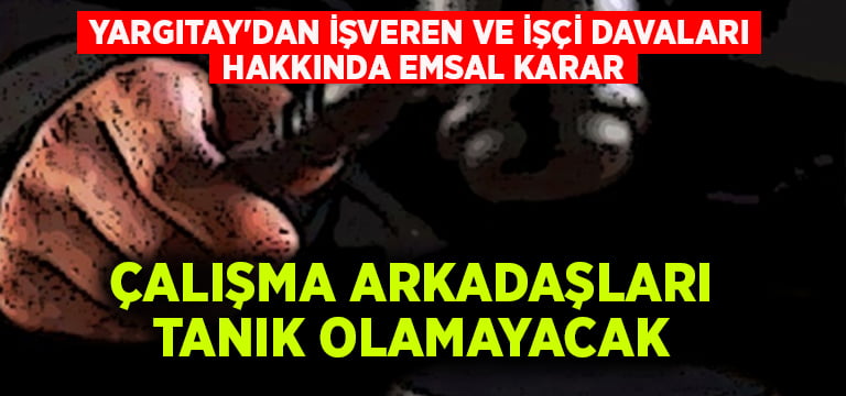 Yargıtay’dan işveren ve işçi davaları hakkında emsal karar